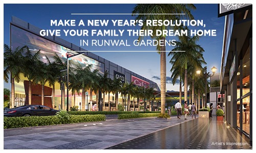 Make a New Year's Resolution, Give Your Family Their Dream Home in Runwal Gardens