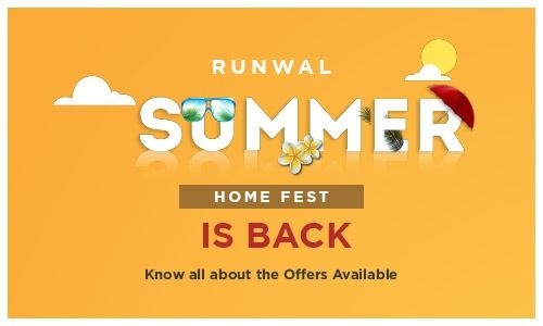 Runwal Summer Fest is here- Know all about the Offers Available