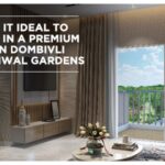 Reason Invest in a Premium 3 BHK in Dombivli at Runwal Gardens