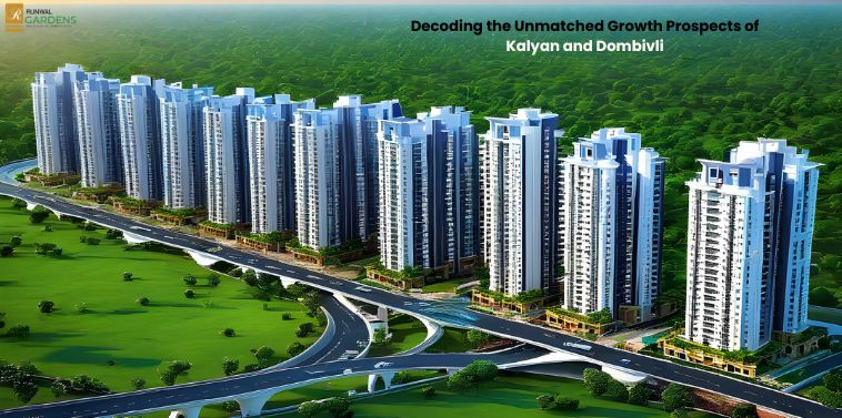 Decoding the Unmatched Growth Prospects of Kalyan and Dombivli